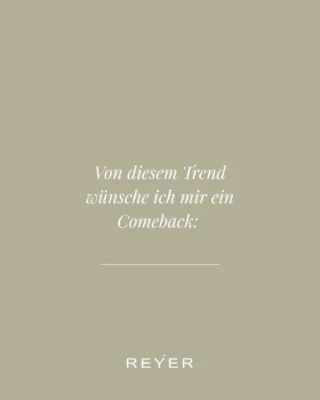 Trends kommen, gehen - und kommen irgendwann wieder. 🔄✨ Was gestern noch als „out“ galt, ist plötzlich wieder das Must-have der Saison. Genau das macht Mode so spannend. 🤍

Aber nicht jeder Trend verdient ein Revival. 👀 Manche feiern wir jedes Mal aufs Neue, andere dürfen für immer in den Modearchiven bleiben. 😅

💬 Verraten Sie uns in den Kommentaren:
Von welchem Trend wünschen Sie sich ein Comeback?
Und welcher Trend darf Ihrer Meinung nach gerne Vergangenheit bleiben? 

Wir sind gespannt, welche Fashion-Revivals Sie sich wünschen. ✨

#reyerlooks #fashiontrends #trendcomeback #fashioncommunity #modeinspiration
